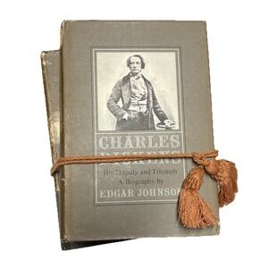Charles Dickens His Tragedy and Triumph Edgar Johnson 1952 2 Volume Set HC‎ DJ